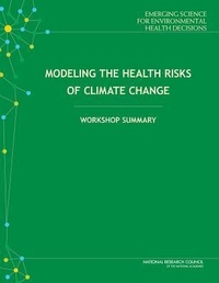 Enlarge image Cover: Modeling the Health Risks of Climate Change - National Academies Press