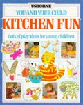 Cover: Kitchen Fun - Usborne Publishing Ltd