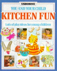 Enlarge image Cover: Kitchen Fun - Usborne Publishing Ltd