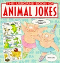 Cover: The Usborne Book of Animal Jokes - Usborne Publishing Ltd