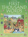 Cover: The Usborne First Thousand Words in Italian - Usborne Publishing Ltd