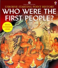 Enlarge image Cover: Who Were the First People - Usborne Publishing Ltd