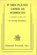 Cover: If Men Played Cards As Women Do - Samuel French
