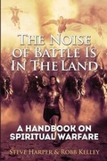 Cover: The Noise of Battle Is in the Land - Steve Harper