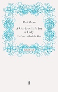 Cover: A Curious Life for a Lady - Faber & Faber