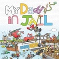 Cover: My Daddy's in Jail - Icg Children's
