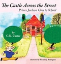 Cover: The Castle Across the Street - Charysse K. Carter