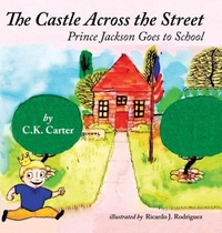 Enlarge image Cover: The Castle Across the Street - Charysse K. Carter