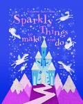 Cover: Sparkly Things to Make and Do - Usborne Publishing Ltd