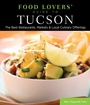 Cover: Food Lovers' Guide to (R) Tucson - Globe Pequot Press
