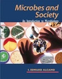 Cover: Microbes and Society: An Introduction to Microbiology - Jones and Bartlett Publishers, Inc