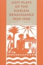 Cover: Lost Plays of the Harlem Renaissance, 1920-1940 - Wayne State University Press