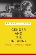 Cover: Gender and the Uncanny in Films of the Weimar Republic - Wayne State University Press