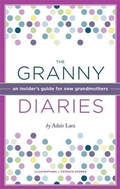 Cover: The Granny Diaries - Chronicle Books (CA)