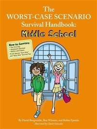 Abbildung von: Worst-Case Scenario Survival Handbook: Middle School - Chronicle Books LLC