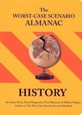 Cover: Worst-Case Scenario Almanac: History - Chronicle Books LLC