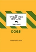 Cover: Worst-Case Scenario Pocket Guide: Dogs - Chronicle Books LLC