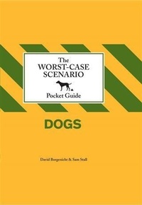 Abbildung von: Worst-Case Scenario Pocket Guide: Dogs - Chronicle Books LLC