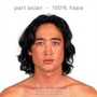 Cover: Part Asian, 100% Hapa - Chronicle Books LLC