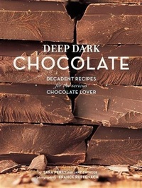 Abbildung von: Deep Dark Chocolate - Chronicle Books LLC