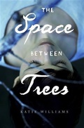 Cover: Space Between Trees - Chronicle Books LLC