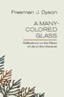 Cover: A Many-Colored Glass - Naval Institute Press