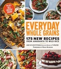 Cover: Everyday Whole Grains - Oxmoor House, Incorporated