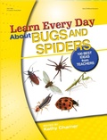 Cover: Learn Every Day About Bugs and Spiders - Gryphon House Inc.