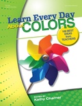 Cover: Learn Every Day About Colors - Gryphon House Inc.