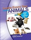 Cover: Learn Every Day About Animals - Gryphon House Inc.