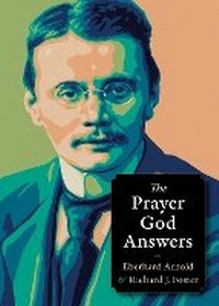 Enlarge image Cover: The Prayer God Answers - Plough Publishing House