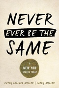 Cover: Never Ever Be the Same - Leafwood Publishers
