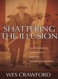 Cover: Shattering the Illusion - Abilene Christian University Press