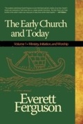 Cover: Early Church & Today, Vol 1 - Abilene Christian University Press