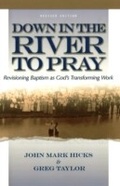 Cover: Down in the River to Pray, Revised Ed. - Leafwood Publishers
