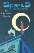 Cover: Sparks Urban Fairy Tales - Slave Labor Books