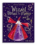 Cover: Wizard Things To Make And Do - Usborne Publishing Ltd