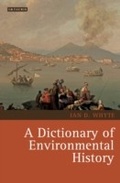 Cover: A Dictionary of Environmental History - I.B. Tauris
