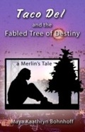 Cover: Taco Del and the Fabled Tree of Destiny - Book View Cafe