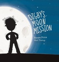 Cover: Digby's Moon MIssion - Renee Price