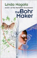 Cover: The Bohr Maker (The Nanotech Succession, #1) - Mythic Island Press LLC