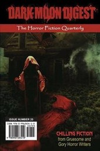Enlarge image Cover: Dark Moon Digest - Issue #20 - Perpetual Motion Machine Publishing