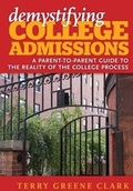 Cover: Demystifying College Admissions - Terry Clark