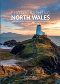 Cover: Photographing North Wales - FotoVue Limited