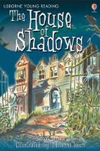 Enlarge image Cover: House of Shadows - Usborne Publishing Ltd