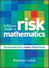 Enlarge image Cover: A Pocket Guide to Risk Mathematics - Key Concepts Every Auditor Should Know - Wiley