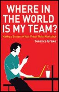 Enlarge image Cover: Where in the World is My Team? - Making a Success of Your Virtual Global Workplace - Wiley