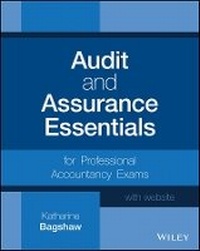 Enlarge image Cover: Audit and Assurance Essentials for Professional Accountancy Exams + Website - Wiley