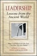 Cover: Leadership Lessons from the Ancient World - How Learning from the Past Can Win You the Future - Wiley