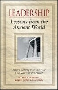 Enlarge image Cover: Leadership Lessons from the Ancient World - How Learning from the Past Can Win You the Future - Wiley